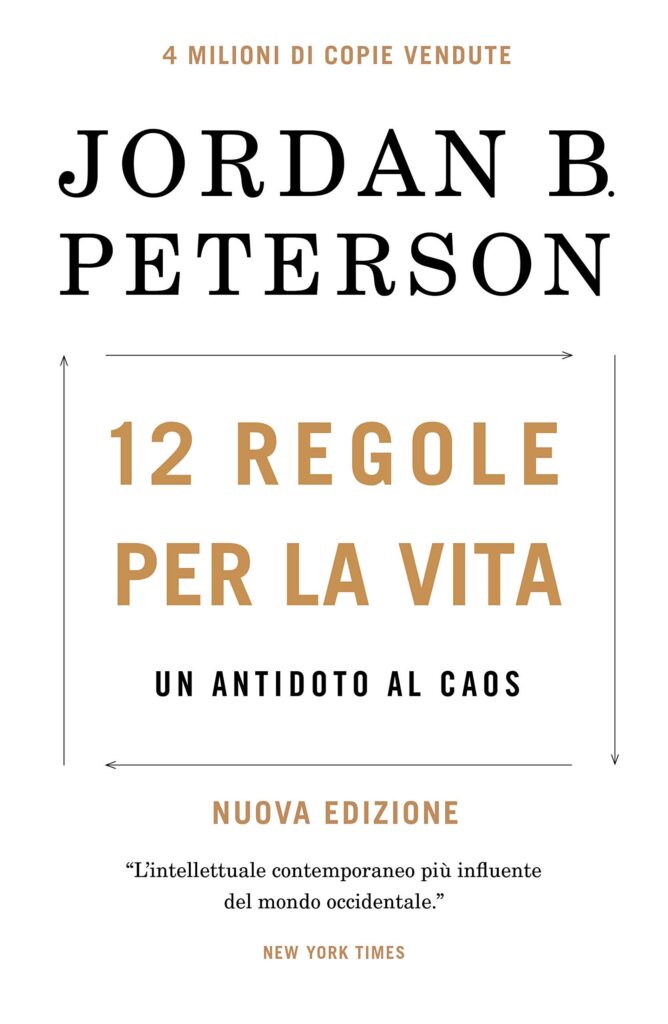 copertina del libro "12 regole per la vita, Un antidoto al caos" è un libro scritto da Jordan B. Peterson, 